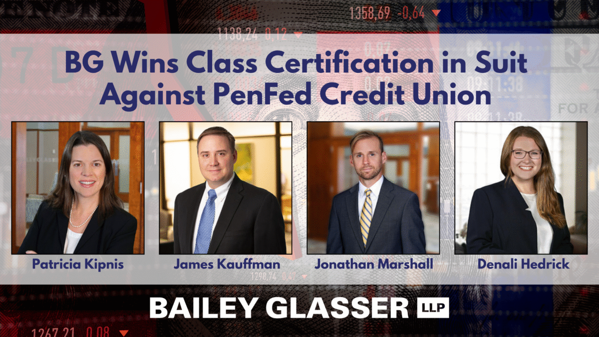 BG Secures Class Cert in “Pay-to-Pay” Case Against PenFed Credit Union